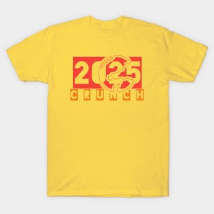 2025 crunch T-Shirt